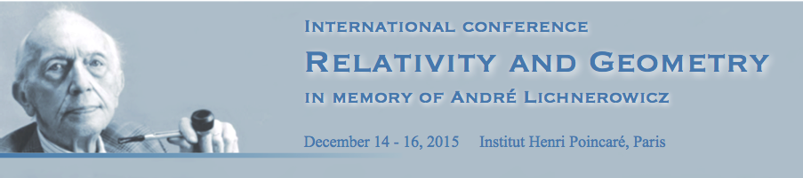 Relativity and Geometry in memory of André Lichnerowicz